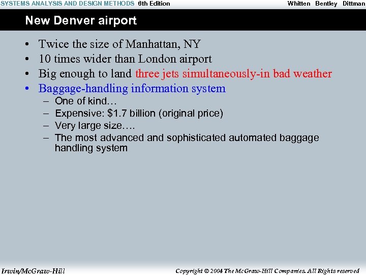 SYSTEMS ANALYSIS AND DESIGN METHODS 6 th Edition Whitten Bentley Dittman New Denver airport