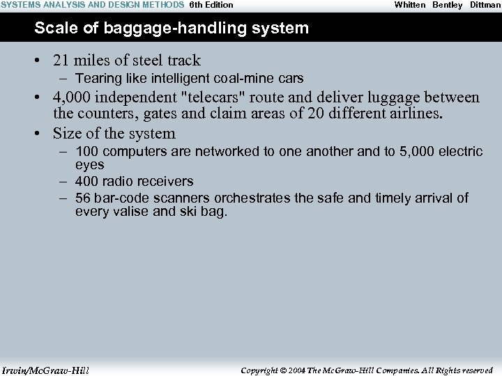 SYSTEMS ANALYSIS AND DESIGN METHODS 6 th Edition Whitten Bentley Dittman Scale of baggage-handling