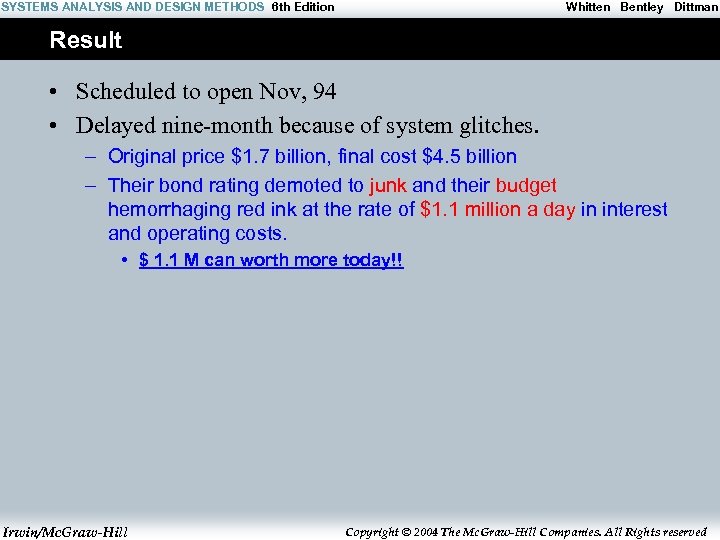 SYSTEMS ANALYSIS AND DESIGN METHODS 6 th Edition Whitten Bentley Dittman Result • Scheduled