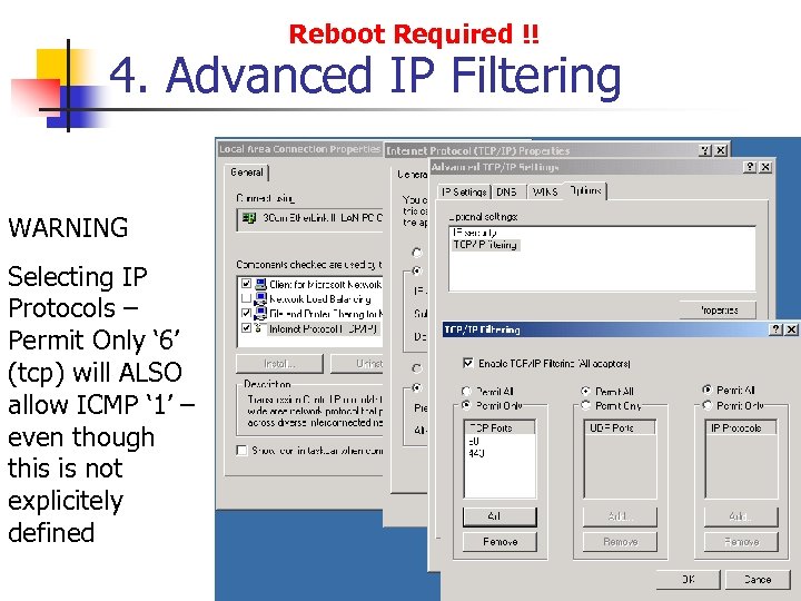 Reboot Required !! 4. Advanced IP Filtering WARNING Selecting IP Protocols – Permit Only