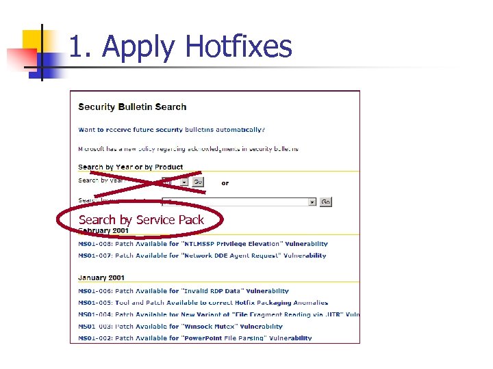 1. Apply Hotfixes Search by Service Pack 