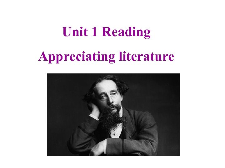 Unit 1 Reading Appreciating literature 