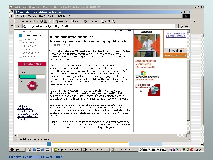 Lähde: Tietoviikko. fi 4. 9. 2003 