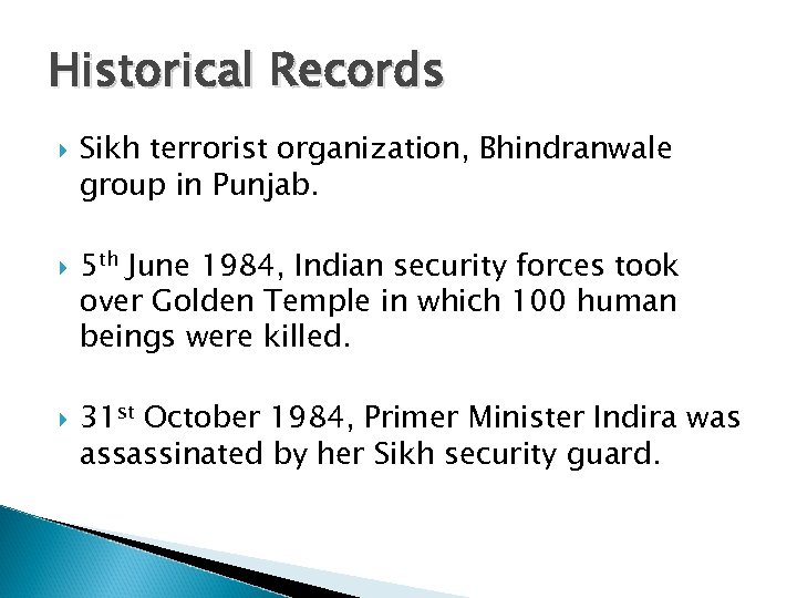 Historical Records Sikh terrorist organization, Bhindranwale group in Punjab. 5 th June 1984, Indian