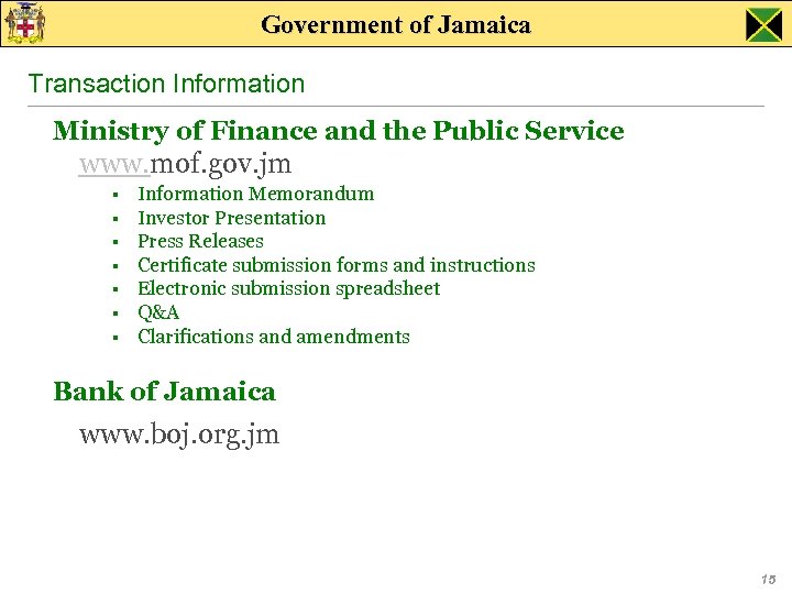 Government of Jamaica Transaction Information Ministry of Finance and the Public Service www. mof.