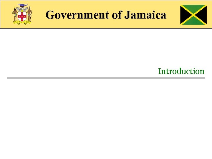 Government of Jamaica Introduction 