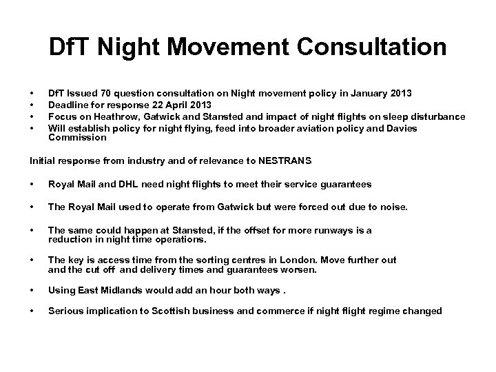 Df. T Night Movement Consultation • • Df. T Issued 70 question consultation on