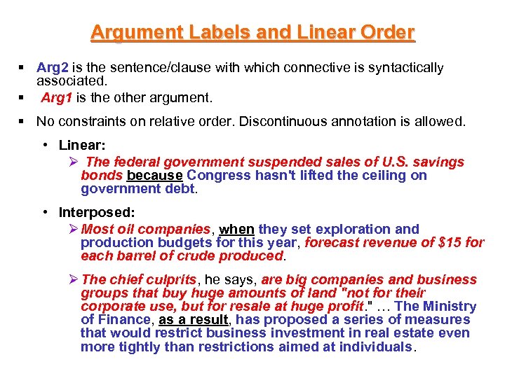 Argument Labels and Linear Order § Arg 2 is the sentence/clause with which connective