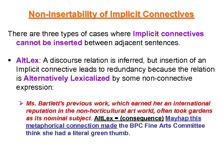 Non-insertability of Implicit Connectives There are three types of cases where Implicit connectives cannot