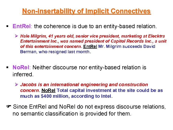 Non-insertability of Implicit Connectives § Ent. Rel: the coherence is due to an entity-based