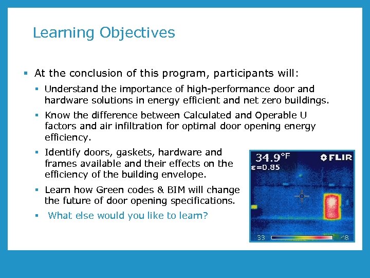 Learning Objectives § At the conclusion of this program, participants will: § Understand the
