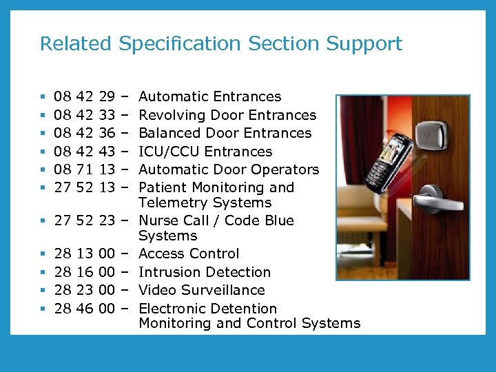 Related Specification Section Support § § § 08 08 08 27 42 42 71