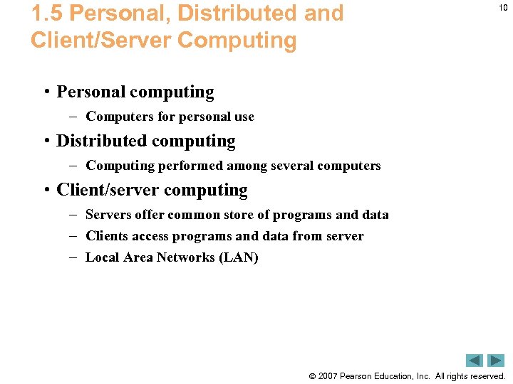1. 5 Personal, Distributed and Client/Server Computing 10 • Personal computing – Computers for