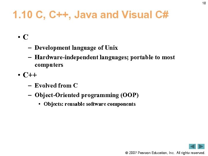 16 1. 10 C, C++, Java and Visual C# • C – Development language