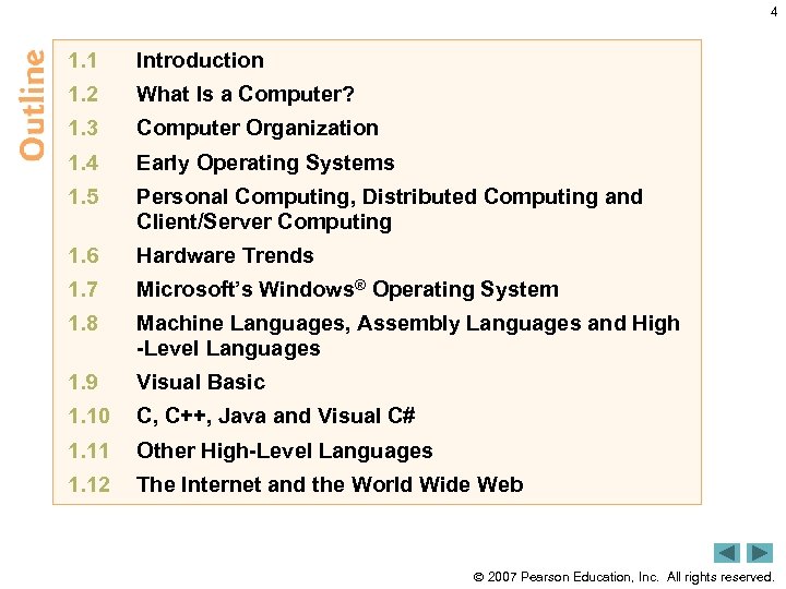 4 1. 1 Introduction 1. 2 What Is a Computer? 1. 3 Computer Organization