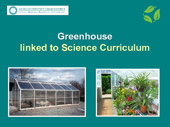 Greenhouse linked to Science Curriculum 