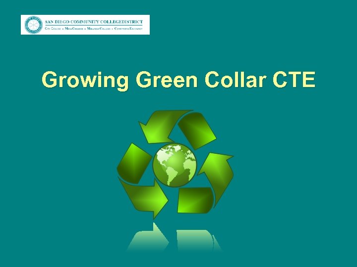 Growing Green Collar CTE 