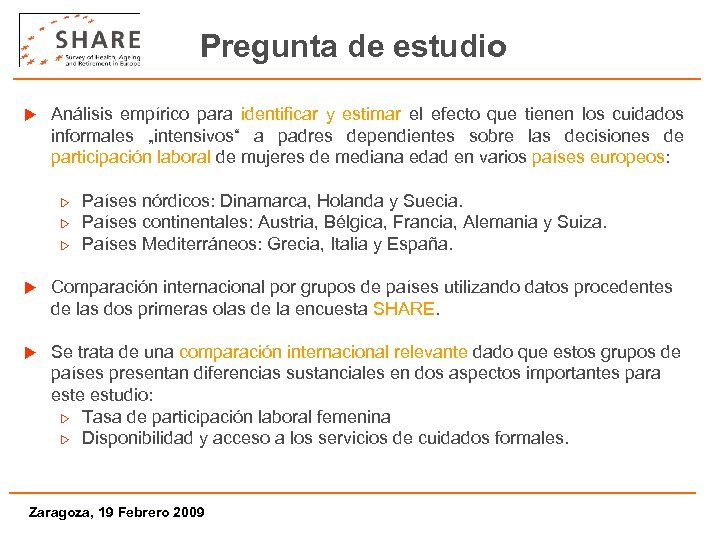 Pregunta de estudio u Análisis empírico para identificar y estimar el efecto que tienen