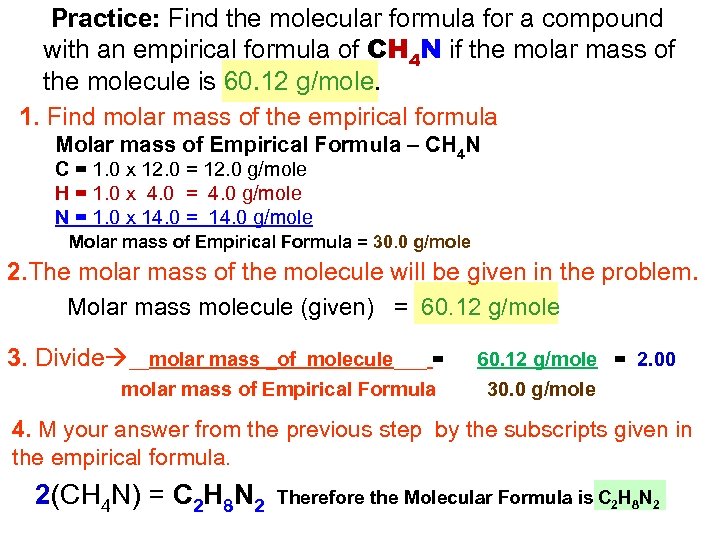 Practice: Find the molecular formula for a compound with an empirical formula of CH