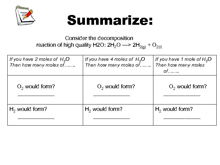Summarize: Consider the decomposition reaction of high quality H 2 O: 2 H 2