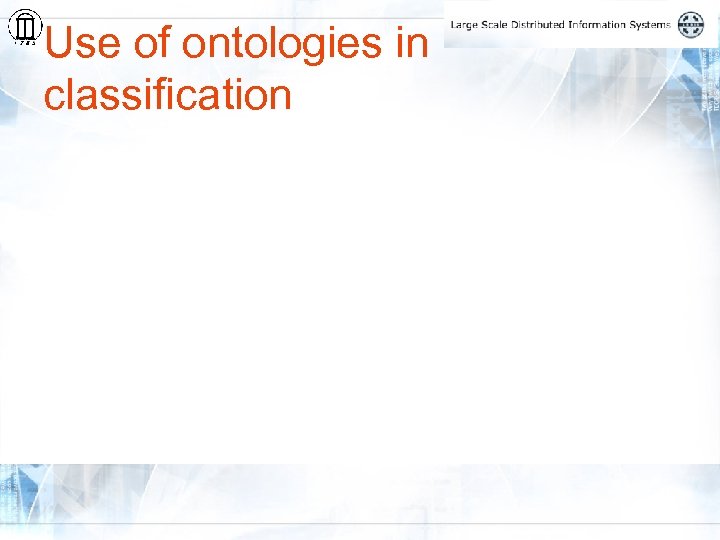 Use of ontologies in classification 