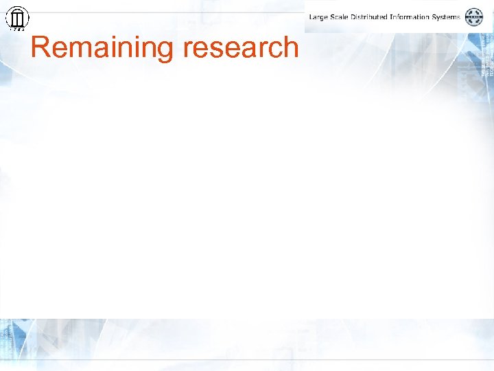 Remaining research 