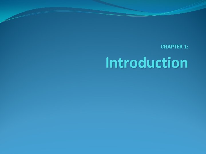 CHAPTER 1: Introduction 