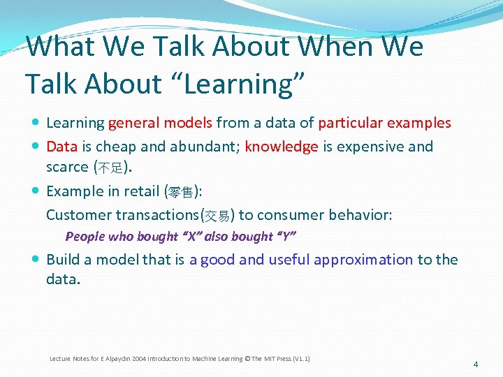 What We Talk About When We Talk About “Learning” Learning general models from a