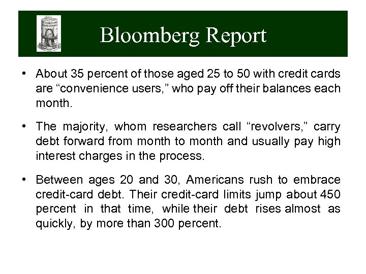 Bloomberg Report • About 35 percent of those aged 25 to 50 with credit