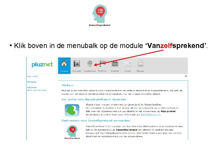  • Klik boven in de menubalk op de module ‘Vanzelfsprekend’. 