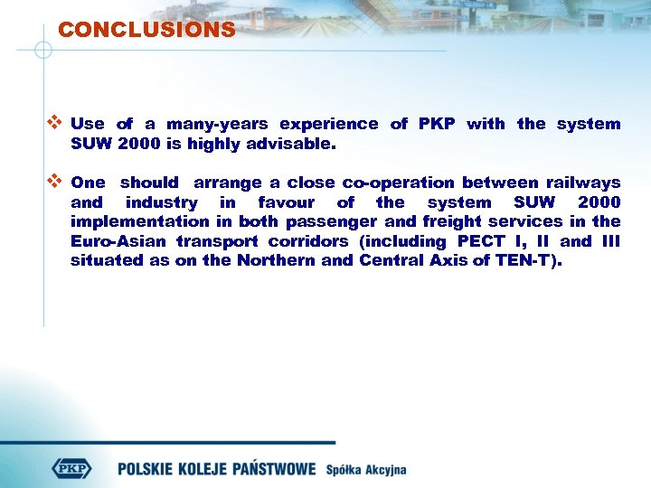 CONCLUSIONS v Use of a many-years experience of PKP with the system SUW 2000