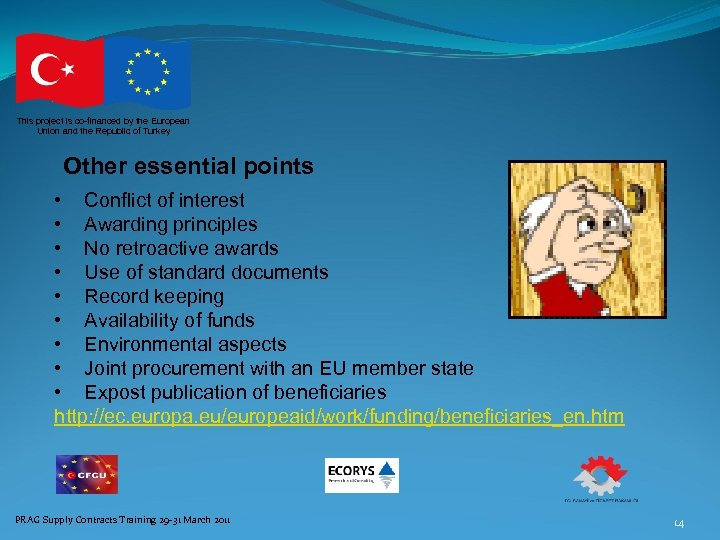 This project is co-financed by the European Union and the Republic of Turkey Other