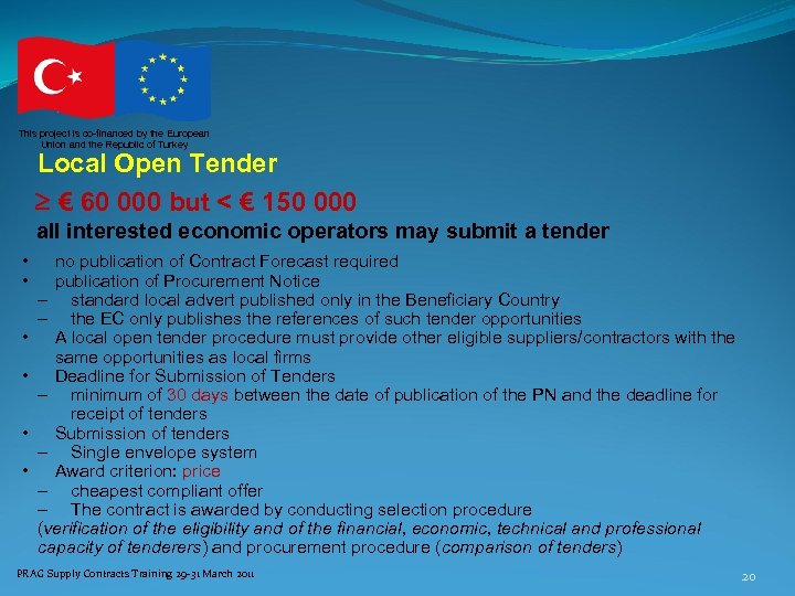 This project is co-financed by the European Union and the Republic of Turkey Local