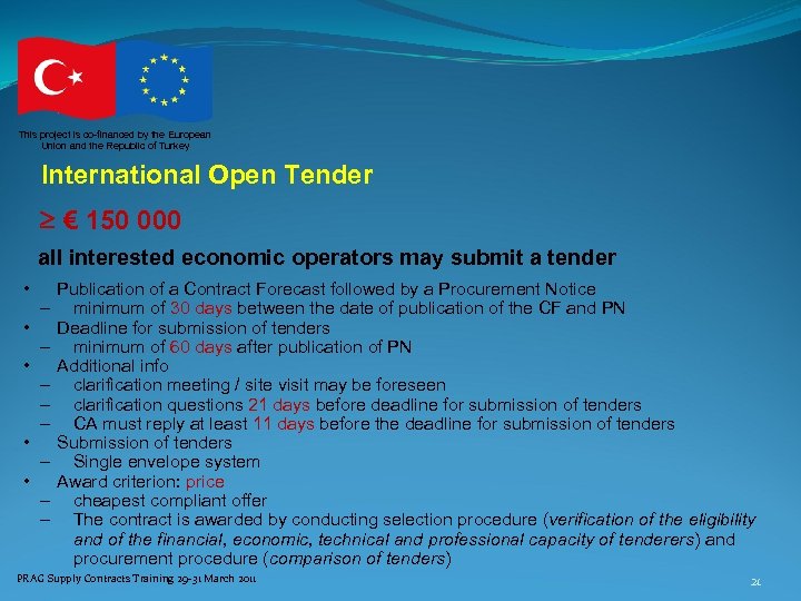 This project is co-financed by the European Union and the Republic of Turkey International