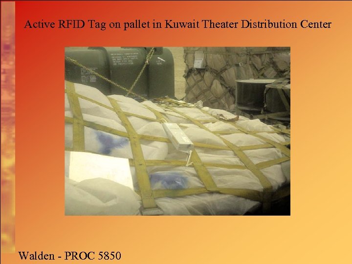 Active RFID Tag on pallet in Kuwait Theater Distribution Center Walden - PROC 5850