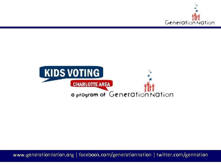 www. generationnation. org | facebook. com/generationnation | twitter. com/gennation 