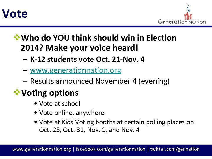 Vote v. Who do YOU think should win in Election 2014? Make your voice