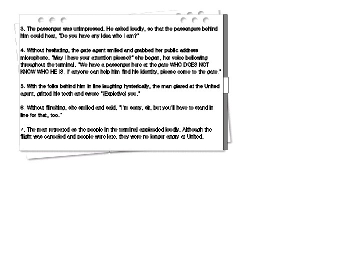 3. The passenger was unimpressed. He asked loudly, so that the passengers behind him