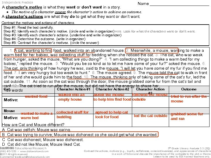 Independent Practice Name _____________ A character’s motive is what they want or don’t want