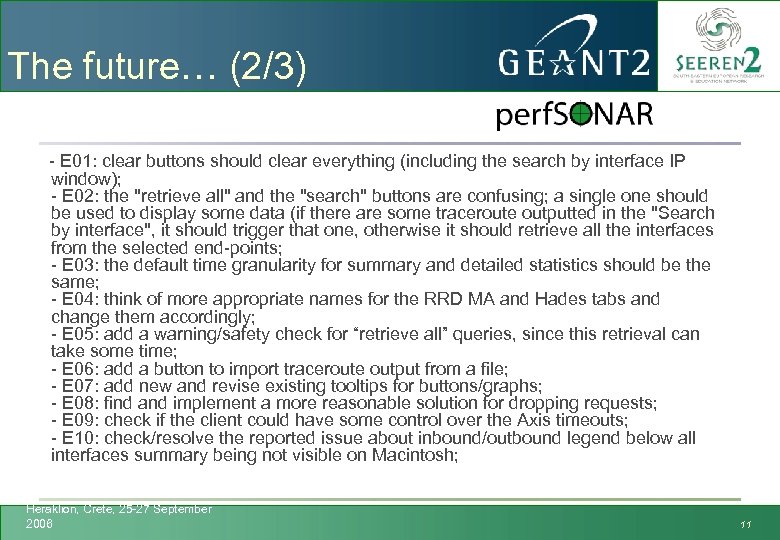 The future… (2/3) - E 01: clear buttons should clear everything (including the search