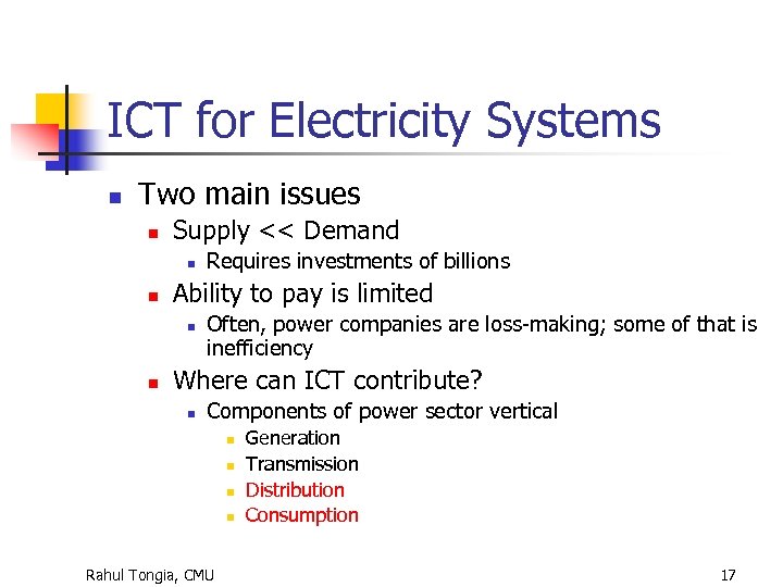 ICT for Electricity Systems n Two main issues n Supply << Demand n n