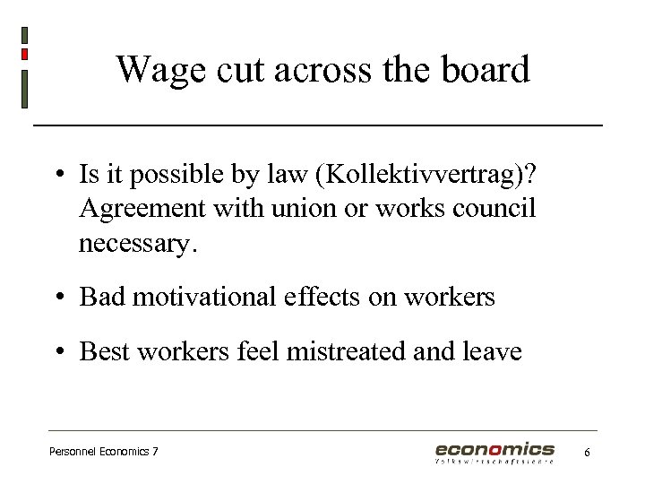 Wage cut across the board • Is it possible by law (Kollektivvertrag)? Agreement with