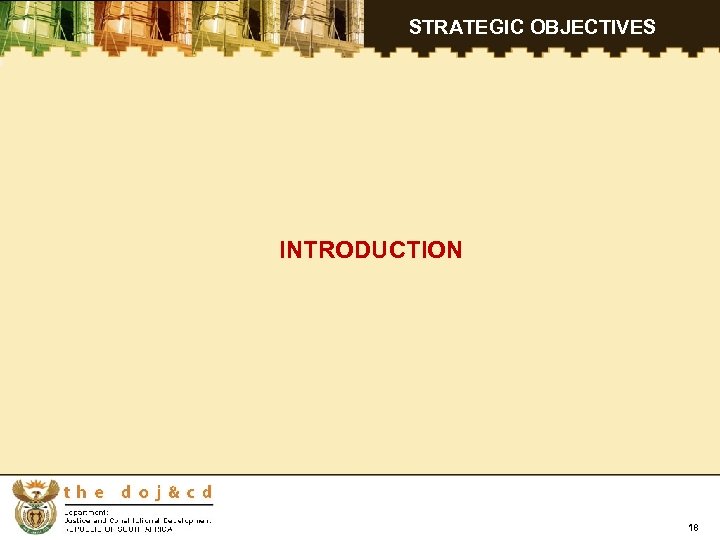 STRATEGIC OBJECTIVES INTRODUCTION 18 