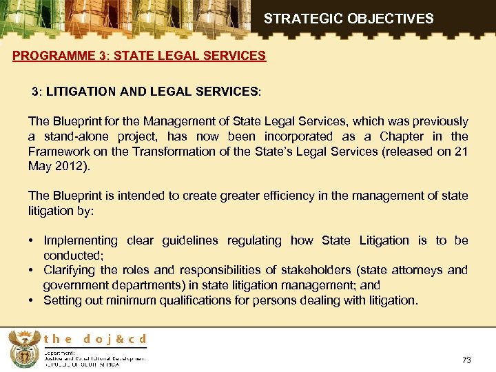 STRATEGIC OBJECTIVES PROGRAMME 3: STATE LEGAL SERVICES 3: LITIGATION AND LEGAL SERVICES: The Blueprint