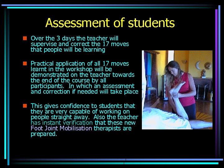 Assessment of students n Over the 3 days the teacher will supervise and correct