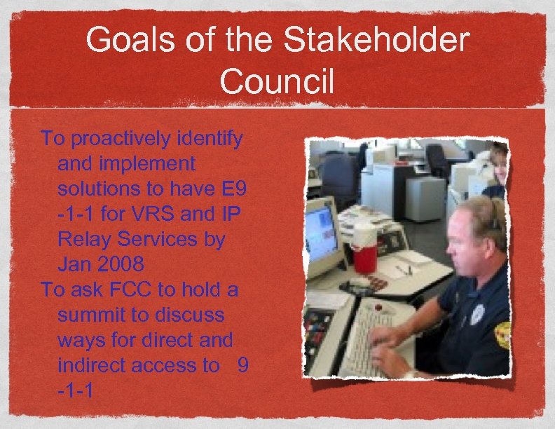 Goals of the Stakeholder Council To proactively identify and implement solutions to have E