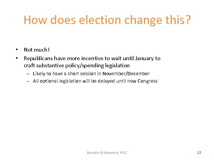 How does election change this? • Not much! • Republicans have more incentive to