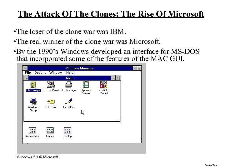The Attack Of The Clones: The Rise Of Microsoft • The loser of the