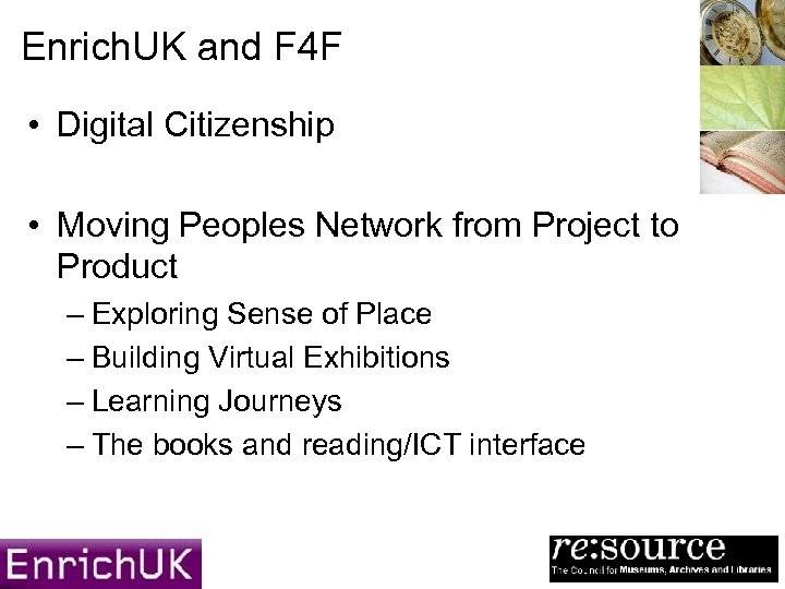 Enrich. UK and F 4 F • Digital Citizenship • Moving Peoples Network from