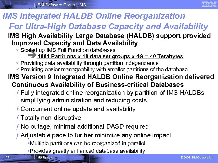 IBM Software Group | IMS Integrated HALDB Online Reorganization For Ultra-High Database Capacity and